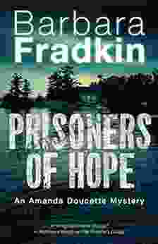 Prisoners Of Hope: An Amanda Doucette Mystery