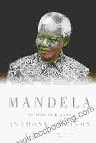 Mandela: The Authorized Biography Anthony Sampson