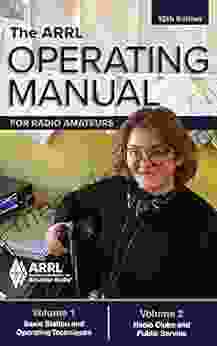 The ARRL Operating Manual For Radio Amateurs Volume 1 And 2
