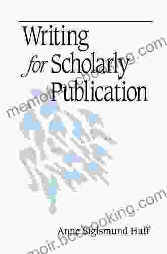 Writing For Scholarly Publication Anne Sigismund Huff