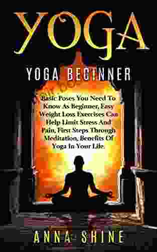 Yoga Beginner: Easy Yoga Poses Best Weight Loss Exercises Health And Fitness Yoga Asanas Yoga Basic Poses Basic Yoga Postures