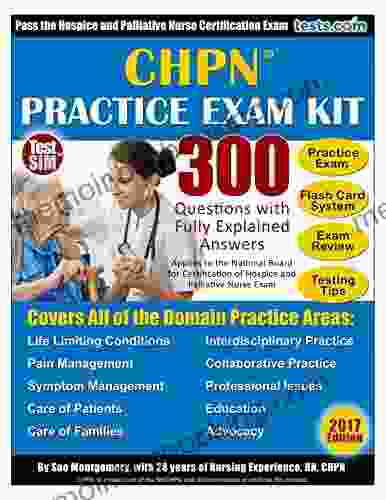 CHPN Practice Exam Kit 2024 Edition 300 Questions With Fully Explained Answers: Includes Online Flash Card Study System