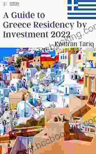 A Guide To Greece Residency By Investment 2024: EU/Schengen (A Complete Guide To EU/Non EU Residency By Investment 2024 15)