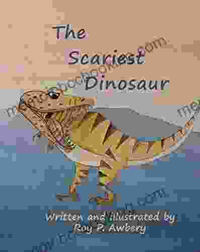 The Scariest Dinosaur 2nd Ed