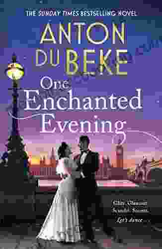 One Enchanted Evening: The Uplifting And Charming Sunday Times Debut By Anton Du Beke