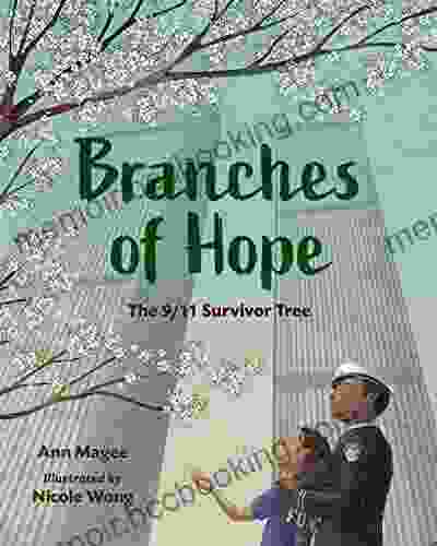 Branches Of Hope: The 9/11 Survivor Tree