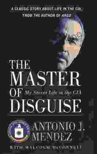 The Master Of Disguise: My Secret Life In The CIA