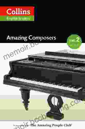 Amazing Composers: A2 B1 (Collins Amazing People ELT Readers)