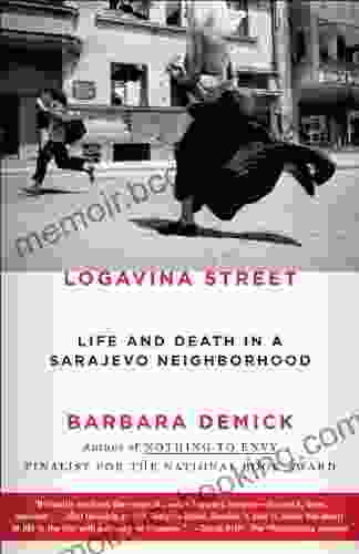 Logavina Street Barbara Demick