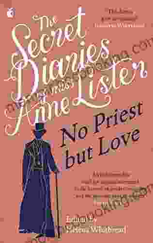 The Secret Diaries Of Miss Anne Lister Vol 2: The Secret Diaries Of Miss Anne Lister The Inspiration For Gentleman Jack (Virago Modern Classics 777)