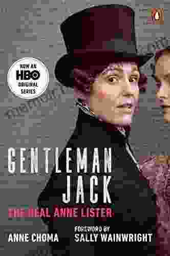 Gentleman Jack (Movie Tie In): The Real Anne Lister