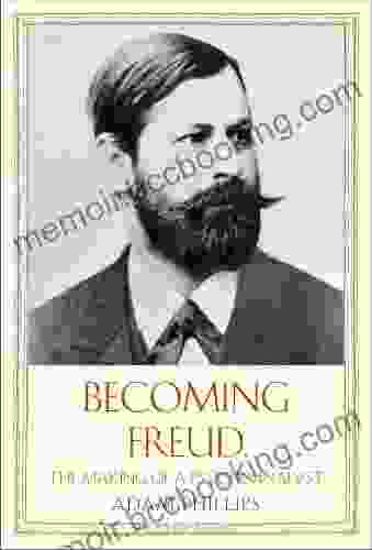 Becoming Freud: The Making Of A Psychoanalyst (Jewish Lives)