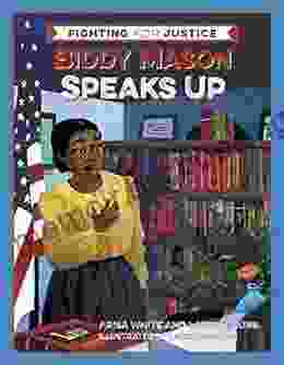 Biddy Mason Speaks Up (Fighting For Justice 2)