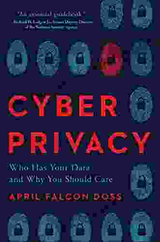 Cyber Privacy: Who Has Your Data And Why You Should Care