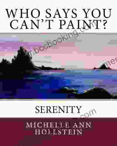 Who Says You Can T Paint? Serenity: Serenity